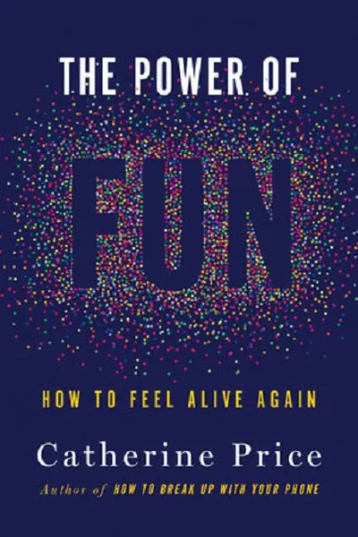 The Power of Fun