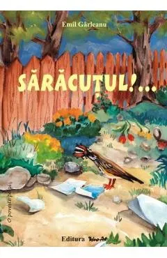 Saracutul!...