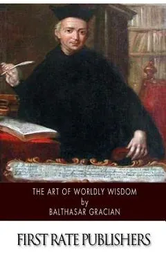 The Art of Worldly Wisdom