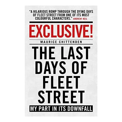 Exclusive! The Last Days of Fleet Street