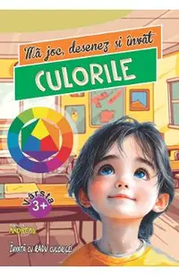 Ma joc, desenez si invat culorile 3 ani+