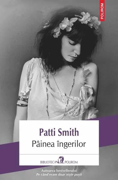 Pâinea îngerilor - Paperback brosat - Patti Smith