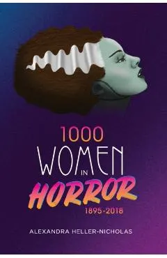 1000 Women In Horror, 1895-2018 (hardback)