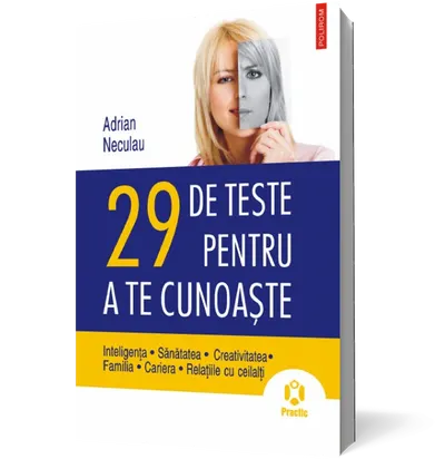 29 de teste pentru a te cunoaste