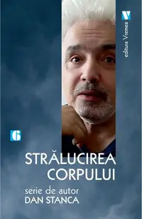 Strălucirea corpului - Paperback - Dan Stanca