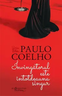 Învingătorul este întotdeauna singur - Paperback brosat - Paulo Coelho