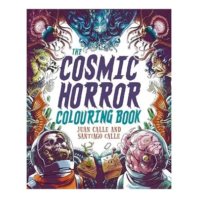 The Cosmic Horror Colouring Book Over 40 Images to Colour