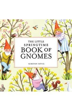 The Little Springtime Book of Gnomes
