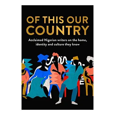 Of This Our Country