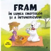 Fram in lumea emotiilor si a intunericului