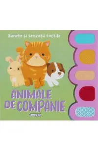 Sunete si senzatii tactile. Animale de companie