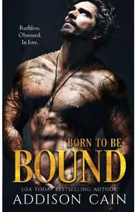 Born to be Bound