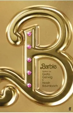Barbie: The Screenplay
