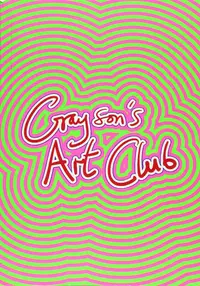 Grayson's Art Club: The Exhibition