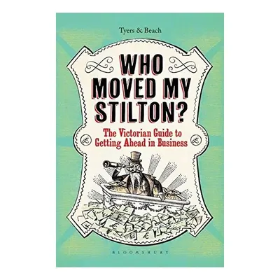 Who Moved My Stilton?