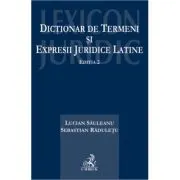 Dictionar de termeni si expresii juridice latine. Editia 2