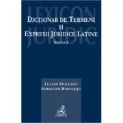 Dictionar de termeni si expresii juridice latine. Editia 2