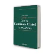 Ghid de Examinare Clinica si Anamneza, semiologie medicala