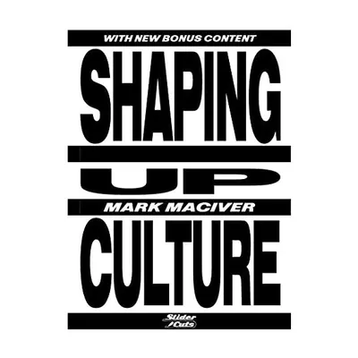 Shaping Up Culture