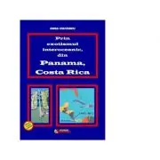 Prin exotismul interoceanic, din Panama, Costa Rica