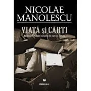 Viata si carti. Amintirile unui cititor de cursa lunga