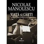 Viata si carti. Amintirile unui cititor de cursa lunga