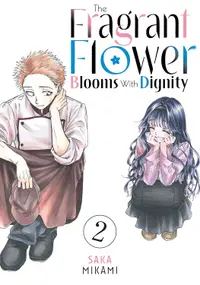 The Fragrant Flower Blooms With Dignity, Vol. 2