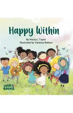 Happy within: A children's book about race, diversity and self-love ages 2 - 6