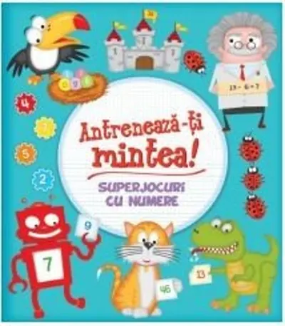 Antreneaza-ti mintea! Superjocuri cu numere