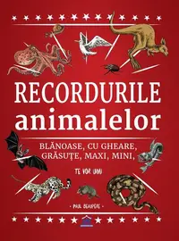 Recordurile animalelor - Hardcover - Paul Beaupère