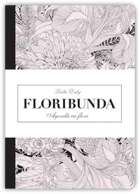 Floribunda. Agenda cu flori