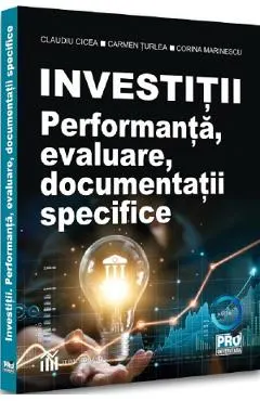 Investitii. Performanta, evaluare, documentatii specifice