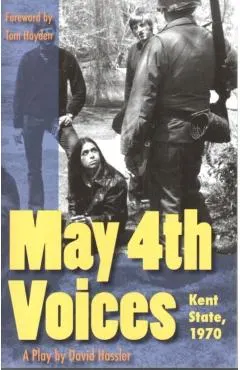 May 4th Voices: Kent State, 1970