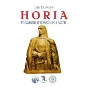 Horia. Tragedie istorica in 5 acte