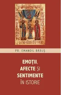 Emotii, afecte si sentimente in istorie