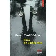 Frica de umbra mea