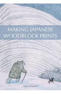 Making Japanese Woodblock Prints
