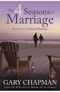 The 4 Seasons of Marriage