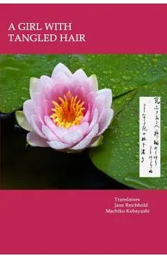 A Girl with Tangled Hair: The 399 tanka in Midaregami ? Tangled Hair by Akiko Yosano