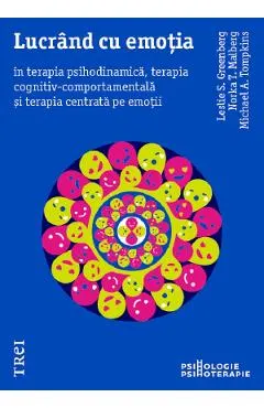 Lucrand cu emotia - Leslie S. Greenberg, Norka T. Malberg, Michael A. Tompkins