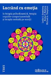 Lucrand cu emotia - Leslie S. Greenberg, Norka T. Malberg, Michael A. Tompkins