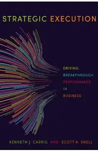 Strategic Execution: Driving Breakthrough Performance in Business