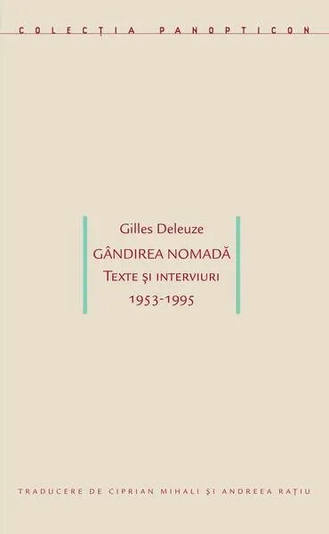 Gândirea nomadă. Texte și interviuri 1953-1995 - Paperback brosat