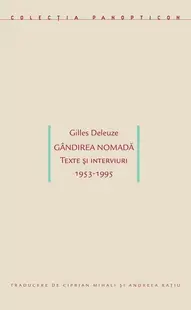 Gândirea nomadă. Texte și interviuri 1953-1995 - Paperback brosat