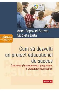 Cum sa dezvolti un proiect educational de succes