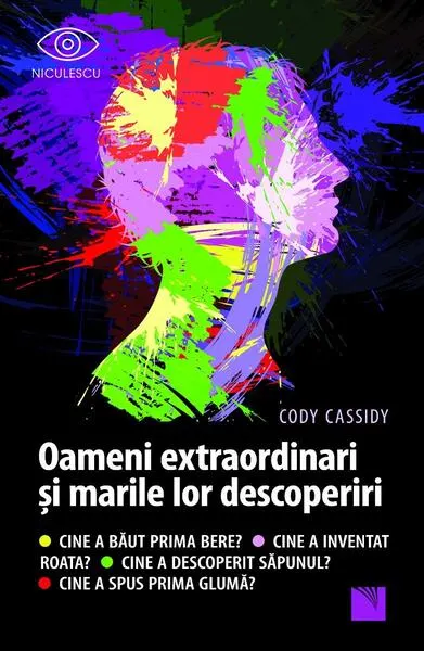 Oameni extraordinari și marile lor descoperiri - Paperback brosat - Cody Cassidy