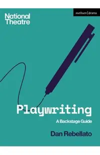 Playwriting: A Backstage Guide