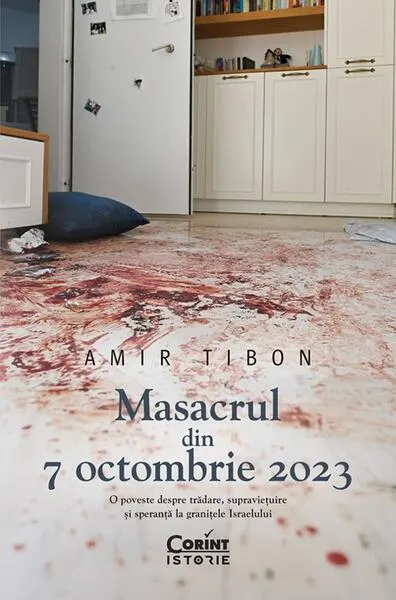 Masacrul din 7 octombrie 2023 - Paperback brosat - Amir Tibon