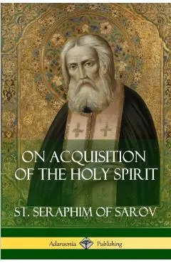 On Acquisition of the Holy Spirit