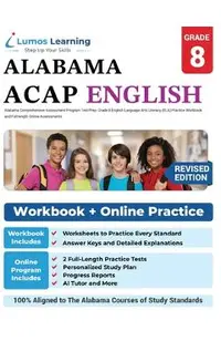 Alabama Comprehensive Assessment Program Test Prep: Grade 8 English Language Arts Literacy (ELA) Practice Workbook and Full-length Online Assessments